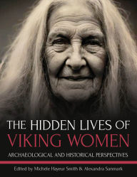 Free pdf chetan bhagat books free download The Hidden Lives of Viking Women: Archaeological and Historical Perspectives iBook ePub RTF