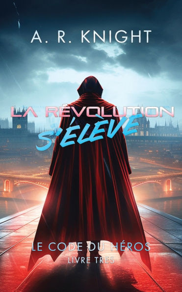La Rï¿½volution s'ï¿½lï¿½ve