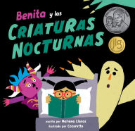 Title: Benita y las criaturas nocturnas, Author: Mariana Llanos