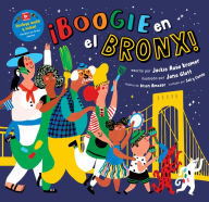Title: ¡Boogie en el Bronx!, Author: Jackie Azúa Kramer