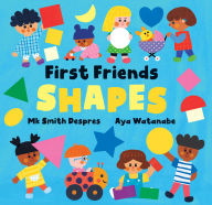 Title: First Friends: Shapes, Author: Mk Smith Despres