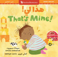 Title: That's Mine! (Bilingual Arabic & English), Author: Sumana Seeboruth