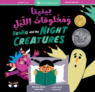 Title: Benita and the Night Creatures (Bilingual Arabic & English), Author: Mariana Llanos