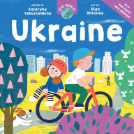 Title: Our World: Ukraine, Author: Kateryna Yehorushkina