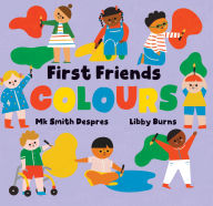 Title: First Friends: Colours, Author: Mk Smith Despres