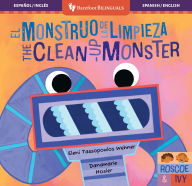 Title: El Monstruo de la Limpieza / The Clean-Up Monster, Author: Eleni Tassopoulos Wehner