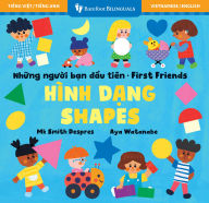 Title: First Friends: Shapes (Bilingual Vietnamese & English), Author: Mk Smith Despres