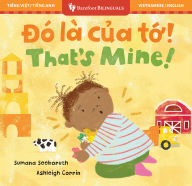Title: That's Mine! (Bilingual Vietnamese & English), Author: Sumana Seeboruth