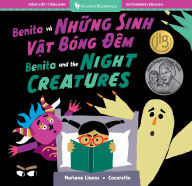 Title: Benita and the Night Creatures (Bilingual Vietnamese & English), Author: Mariana Llanos