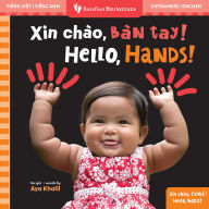 Title: Hello, Hands! (Bilingual Vietnamese & English), Author: Aya Khalil