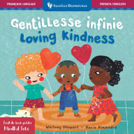 Title: Mindful Tots: Loving Kindness (Bilingual French & English), Author: Whitney Stewart