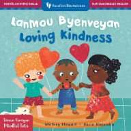 Title: Mindful Tots: Loving Kindness (Bilingual Haitian Creole & English), Author: Whitney Stewart