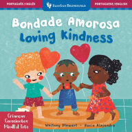 Title: Mindful Tots: Loving Kindness (Bilingual Portuguese & English), Author: Whitney Stewart
