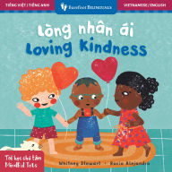 Title: Mindful Tots: Loving Kindness (Bilingual Vietnamese & English), Author: Whitney Stewart