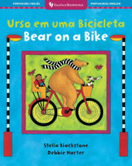 Title: Bear on a Bike (Bilingual Portuguese & English), Author: Stella Blackstone