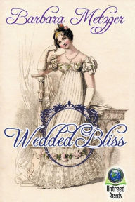 Title: Wedded Bliss, Author: Barbara Metzger