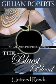 Title: The Bluest Blood, Author: Gillian Roberts