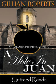 Title: A Hole in Juan, Author: Gillian Roberts