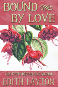 Title: Bound by Love, Author: Edith Layton