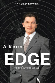 Title: A Keen Edge, Author: Harold Lowry