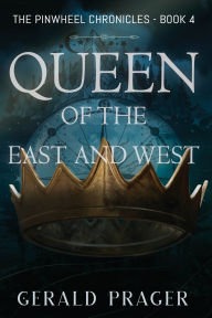 Title: Queen of the East and West, Author: Gerald Prager