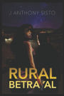 Rural Betrayal