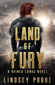 Title: Land of Fury, Author: Lindsey Pogue