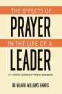 The Effects of Prayer in the Life of a Leader