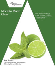 Title: Mockito Made Clear, Author: Ken Kousen