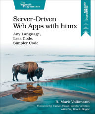Title: Server-Driven Web Apps with htmx: Any Language, Less Code, Simpler Code, Author: R. Mark Volkmann