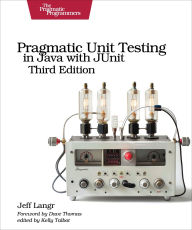 Title: Pragmatic Unit Testing in Java with JUnit, Third Edition, Author: Jeff Langr