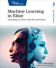 Title: Machine Learning in Elixir, Author: Sean Moriarity