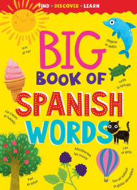 Title: Big Book of Spanish Words, Author: Clever Publishing