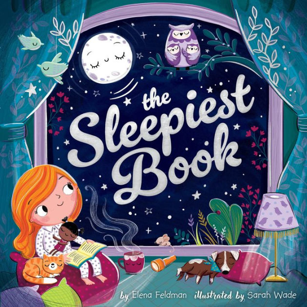 The Sleepiest Book by Elena Feldman, Clever Publishing, Sarah Wade ...