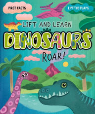 Title: My First Lift-the-Flap: Dinosaurs, Author: Clever Publishing
