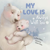 Title: My Love is Always with You, Author: Elena Feldman