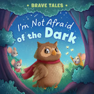 Title: I'm Not Afraid of the Dark, Author: Clever Publishing