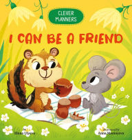 Title: I Can Be a Friend, Author: Clever Publishing
