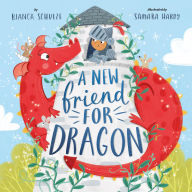 Title: A New Friend for Dragon, Author: Clever Publishing