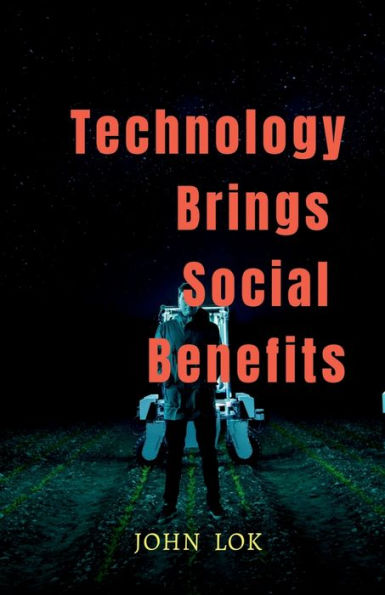 Technology Brings Social Benefits