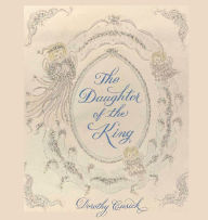 Title: The Daughter of the King, Author: Dorothy Cusick