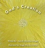 Title: God's Creation, Author: Mary Grenchus