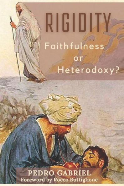 Rigidity: Faithfulness or Heterodoxy?