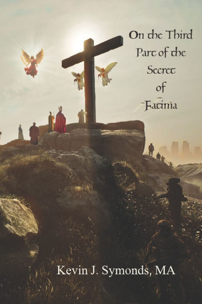 On the Third Part of the Secret of Fï¿½tima