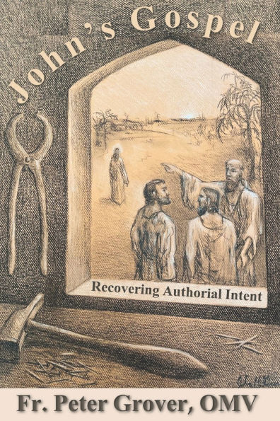 John's Gospel: Recovering Authorial Intent