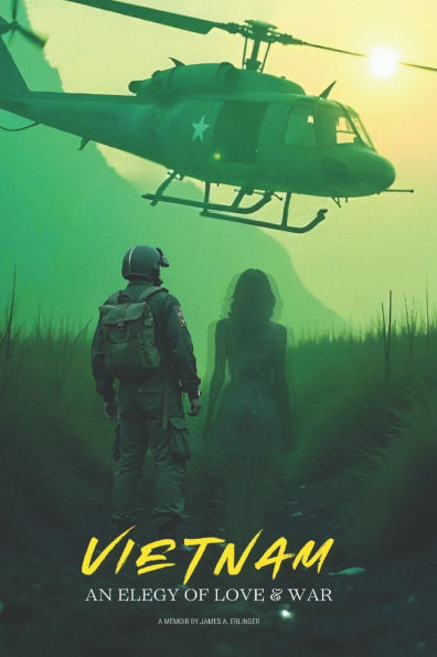 Vietnam: An Elegy of Love & War