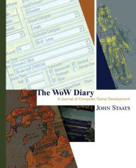 Read e-books online The WoW Diary: A Journal of Computer Game Development [Second Edition] iBook in English
