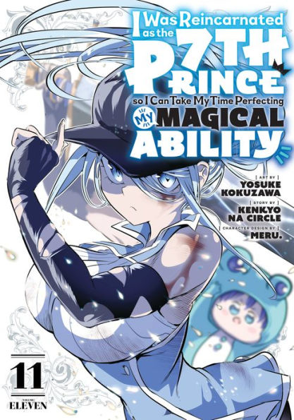 I Was Reincarnated as the 7th Prince so I Can Take My Time Perfecting My MagicalAbility