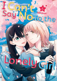 Title: I Can't Say No to the Lonely Girl 6, Author: Kashikaze