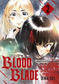 Title: BLOOD BLADE 2, Author: Oma Sei